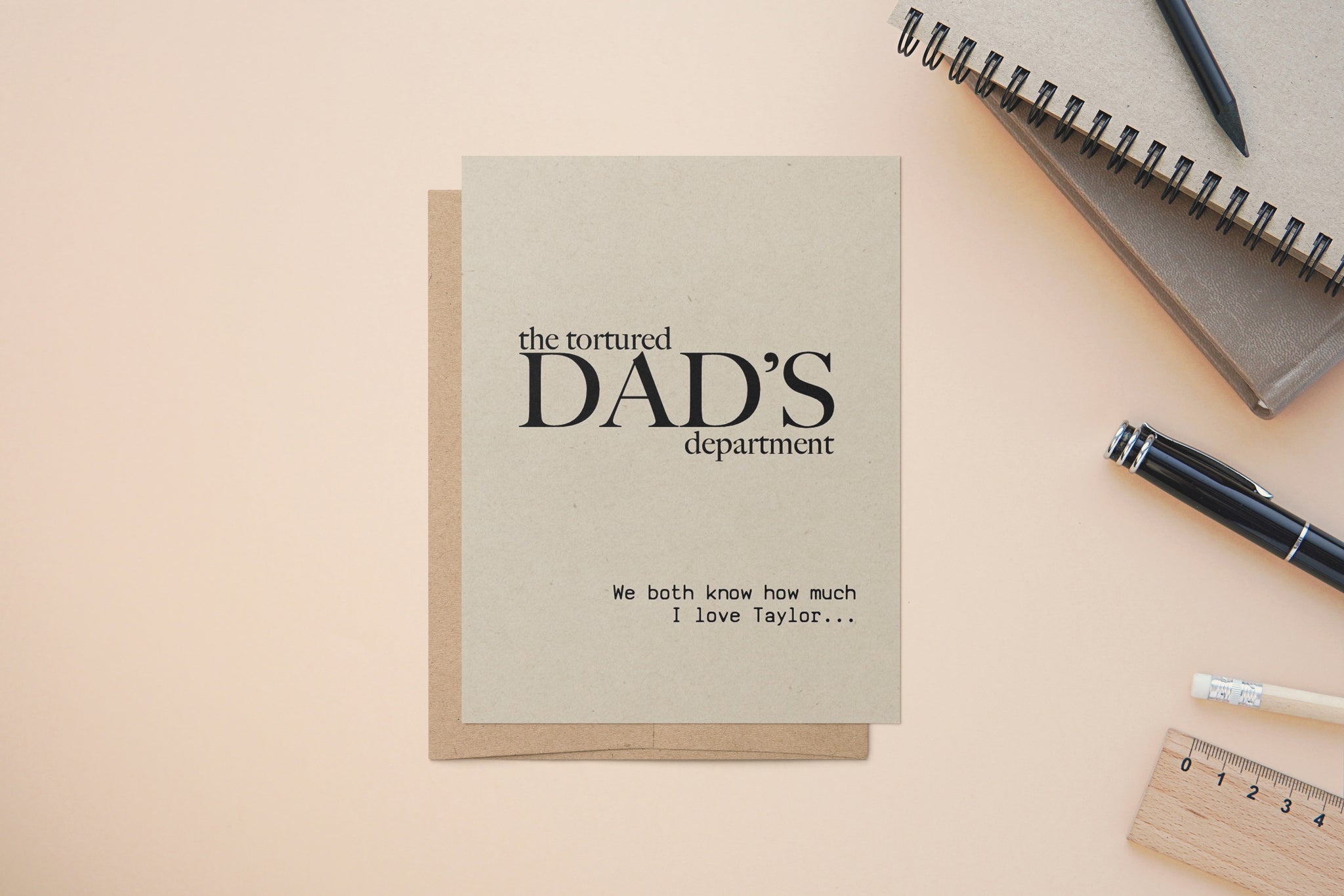 the tortured DAD'S department, i love taylor, Father's Day Card, Birthday, Folded A2 Greeting Card