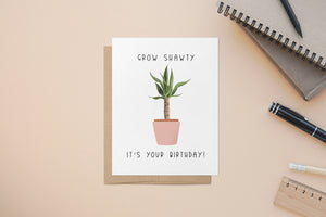 Plants, Birthday, Fun, Unbeleafable, Grow Shawty, A2 Size Greeting Card