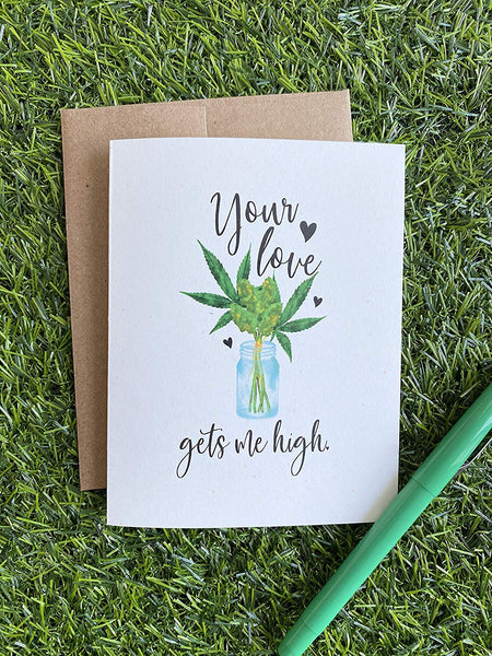 Your love gets me high - Fun Weed Couple Card