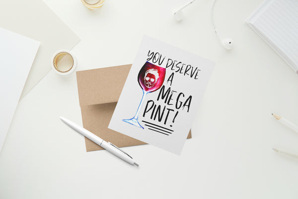 You deserve a MEGA PINT - Wine - Johnny Depp - Celebration Greeting Card