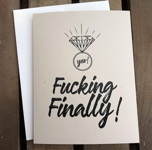 Fucking Finally Engagement Wedding Card - Note Card - FUNNY